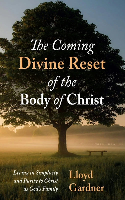 Cover of The Coming Divine Reset of the Body of Christ
