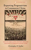 Cover of Exporting Progressivism to Communist China