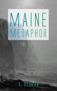 Cover of Maine Metaphor: The Gulf