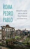 Cover of La Roma de Pedro y Pablo