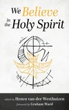 Cover of We Believe in the Holy Spirit