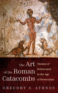 Cover of The Art of the Roman Catacombs