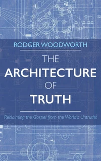 Cover of The Architecture of Truth