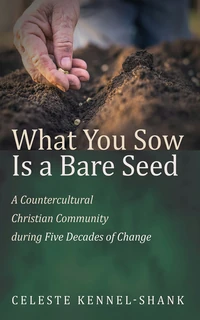 Cover of What You Sow Is a Bare Seed