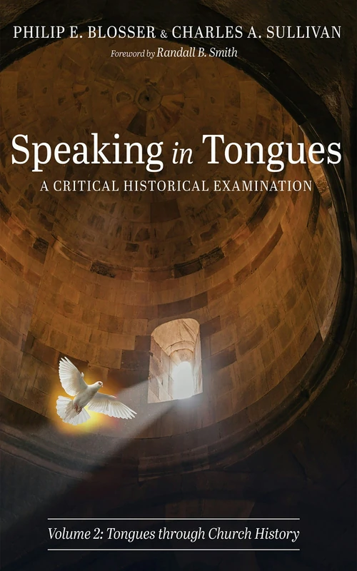 Cover of Speaking in Tongues: A Critical Historical Examination, Volume 2