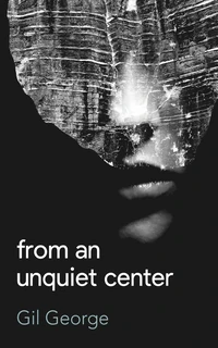 Cover of From an Unquiet Center