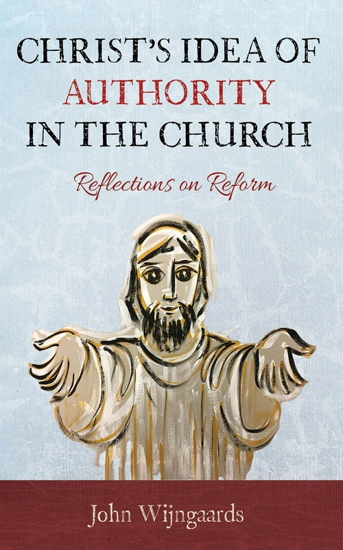 Cover of Christ’s Idea of Authority in the Church