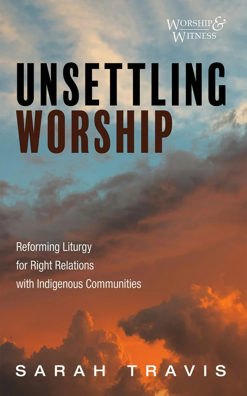 Cover of Unsettling Worship