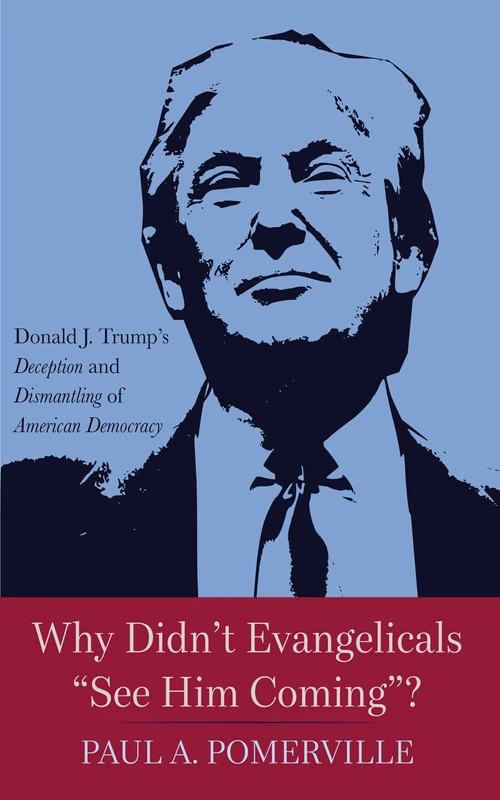Cover of Why Didn’t Evangelicals “See Him Coming”?