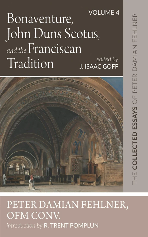 Cover of Bonaventure, John Duns Scotus, and the Franciscan Tradition