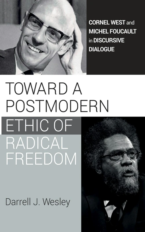 Cover of Toward a Postmodern Ethic of Radical Freedom
