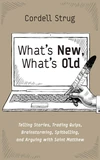 Cover of What’s New, What’s Old