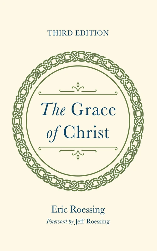 Cover of The Grace of Christ, Third Edition