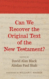Cover of Can We Recover the Original Text of the New Testament?