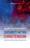 Cover of Security after Christendom