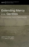 Cover of Extending Mercy to the Gentiles