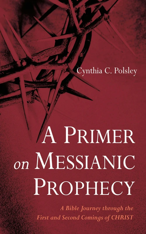 Cover of A Primer on Messianic Prophecy