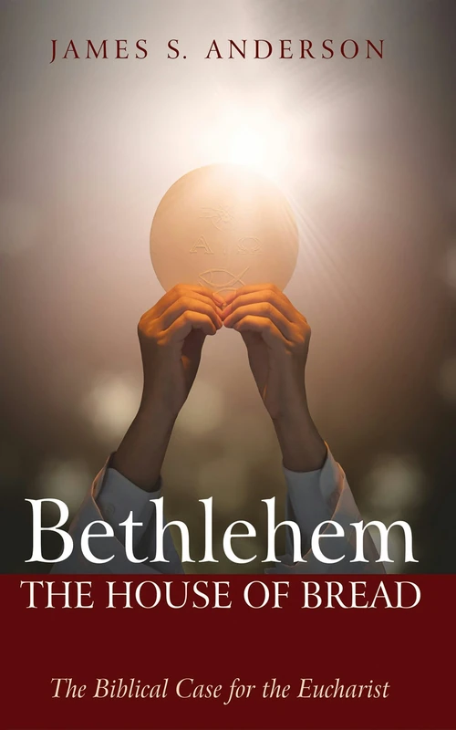 Cover of Bethlehem: The House of Bread