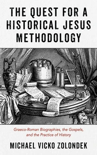 Cover of The Quest for a Historical Jesus Methodology