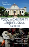 Cover of Vodou and Christianity in Interreligious Dialogue