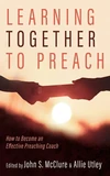 Cover of Learning Together to Preach