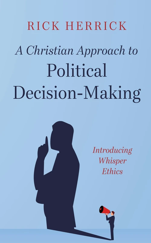 Cover of A Christian Approach to Political Decision-Making