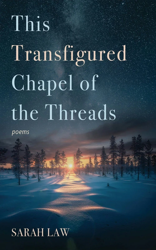Cover of This Transfigured Chapel of the Threads