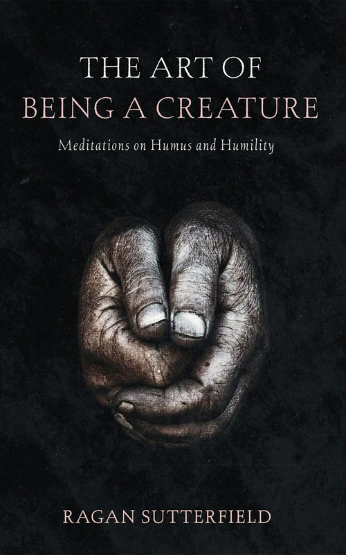 Cover of The Art of Being a Creature