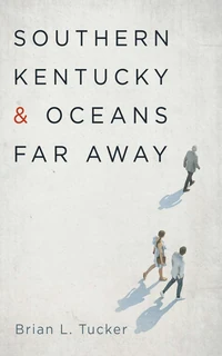 Cover of Southern Kentucky and Oceans Far Away