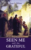 Cover of You Have Seen Me and I Am Grateful