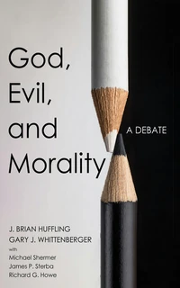 Cover of God, Evil, and Morality