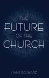 Cover of The Future of the Church