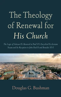 Cover of The Theology of Renewal for His Church