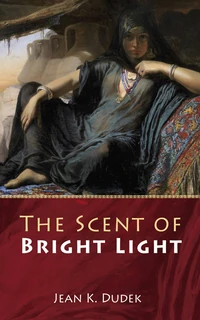 Cover of The Scent of Bright Light