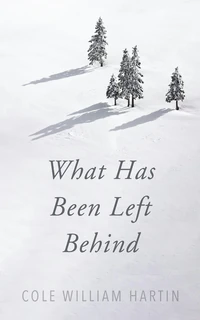 Cover of What Has Been Left Behind