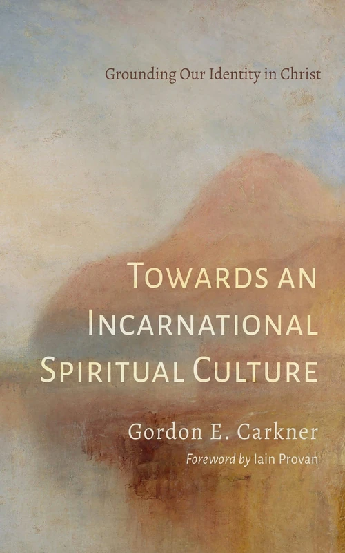 Cover of Towards an Incarnational Spiritual Culture