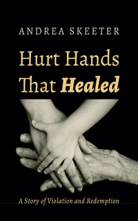 Cover of Hurt Hands That Healed