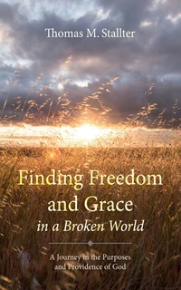 Cover of Finding Freedom and Grace in a Broken World