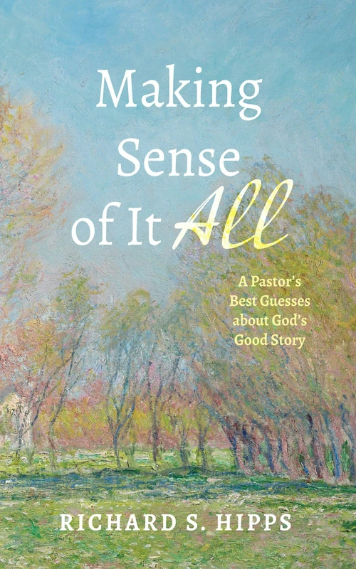 Cover of Making Sense of It All