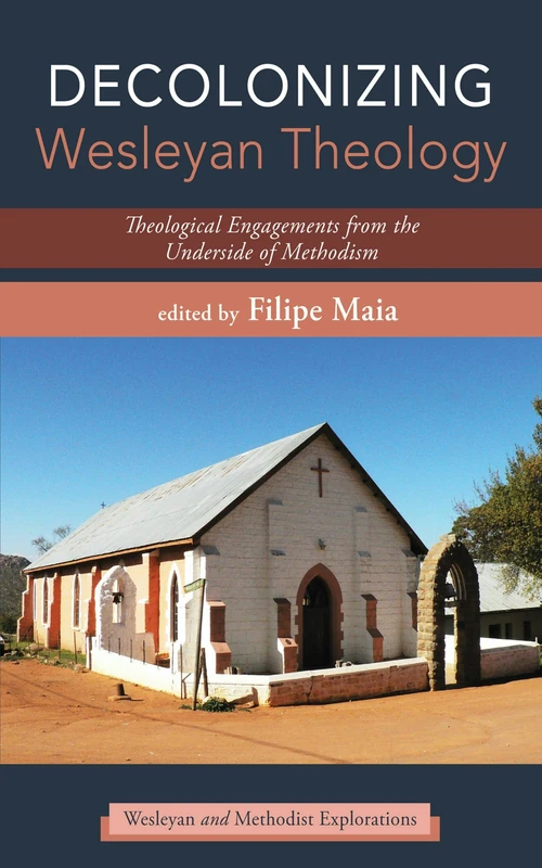 Cover of Decolonizing Wesleyan Theology