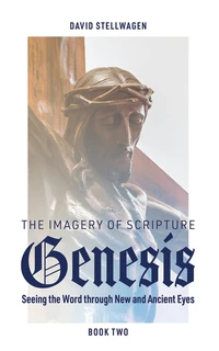 Cover of The Imagery of Scripture: Genesis