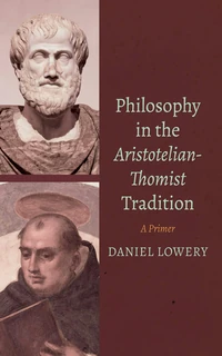 Cover of Philosophy in the Aristotelian-Thomist Tradition