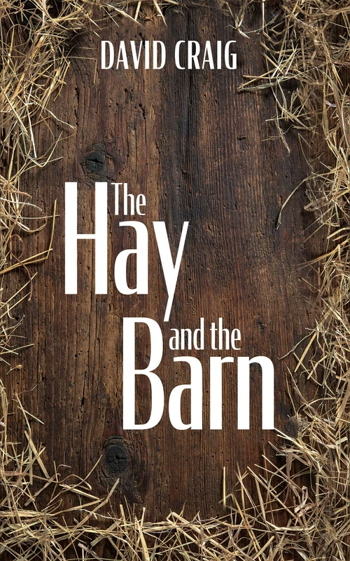Cover of The Hay and the Barn