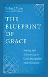 Cover of The Blueprint of Grace