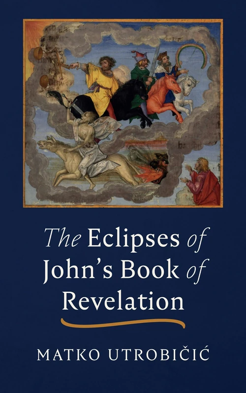 Cover of The Eclipses of John's Book of Revelation