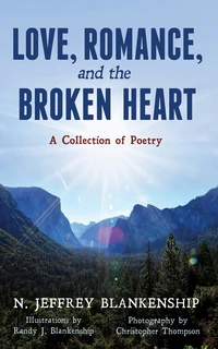 Cover of Love, Romance, and the Broken Heart