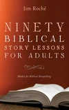 Cover of Ninety Biblical Story Lessons for Adults
