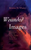 Cover of Wounded Images
