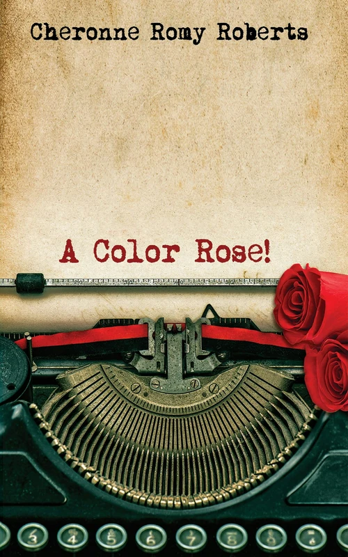 Cover of A Color Rose!