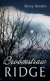 Cover of Broomstraw Ridge